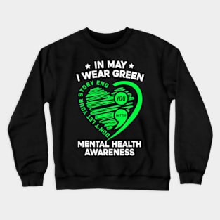 In May We Wear Green For Mental Health Awareness You Matter Crewneck Sweatshirt